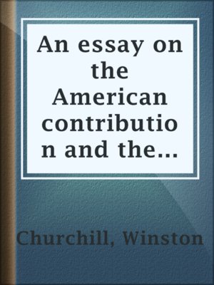 cover image of An essay on the American contribution and the democratic idea